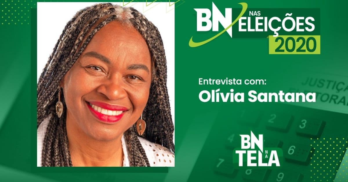 BN nas Eleições 2020: Entrevista com Olívia Santana, do PCdoB