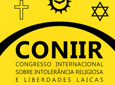 Salvador sedia 1º Congresso Internacional sobre Intolerância e Liberdades Laicas