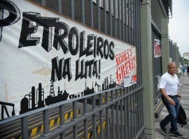 Após aumento de multa, petroleiros encerram greve na Bahia e outros dois estados