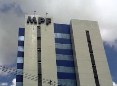 Bahia é o segundo estado com maior número de ações de improbidade movidas pelo MPF