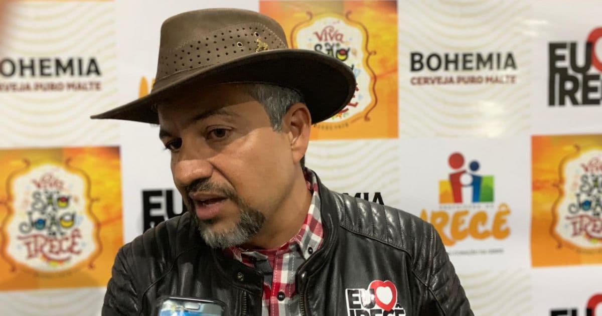 'Atender à diversidade' é proposta musical do São João de Irecê, avalia prefeito