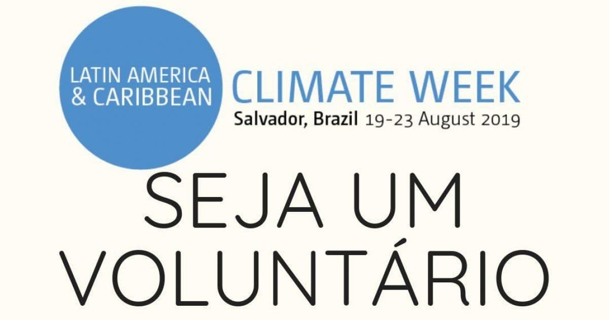 Secis abre seleção para trabalhar na Semana do Clima da América Latina em Salvador