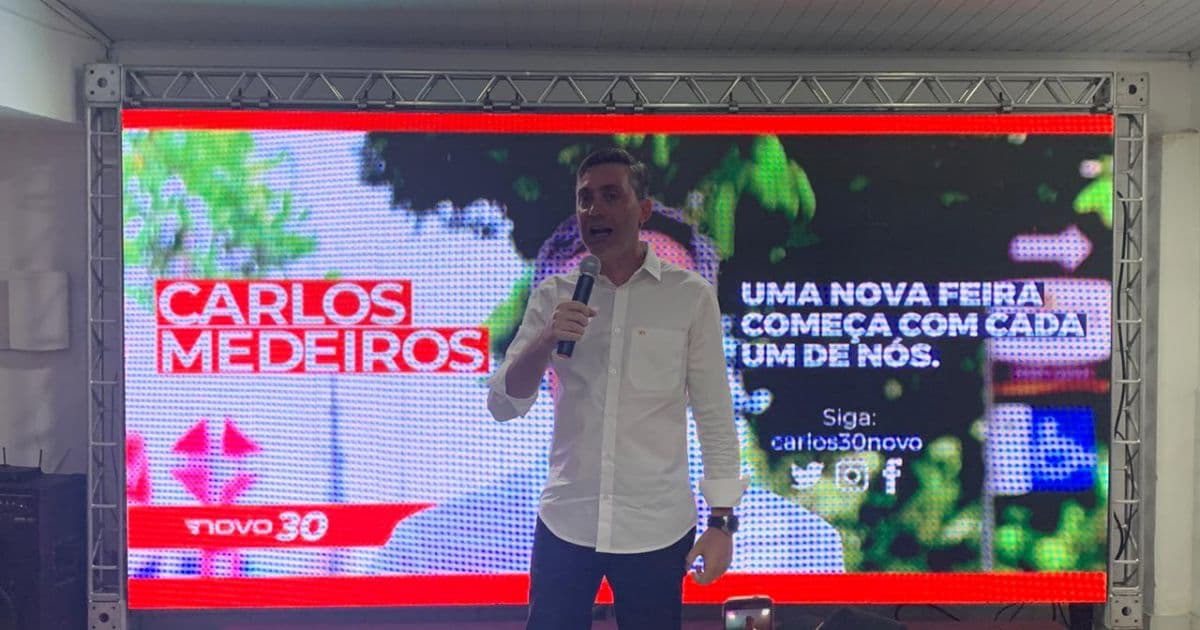 Carlos Medeiros é pré-candidato à prefeitura de Feira de Santana pelo Novo