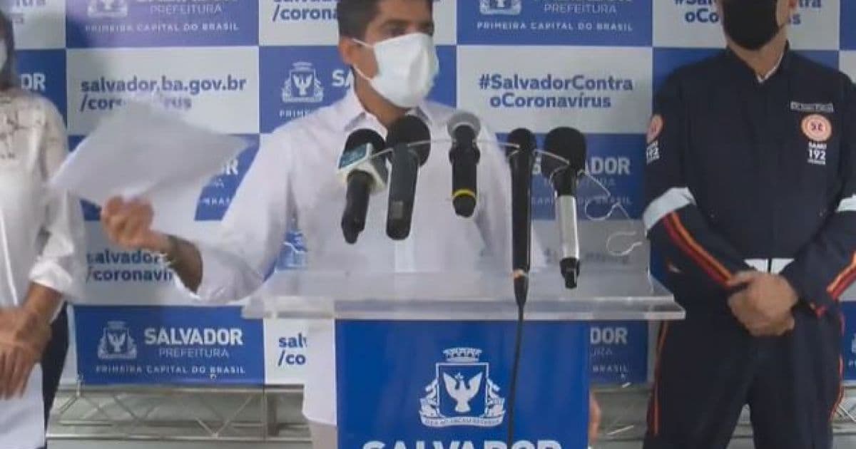 Neto diz que Salvador conseguiu adiar colapso no sistema de saúde para 27 de maio
