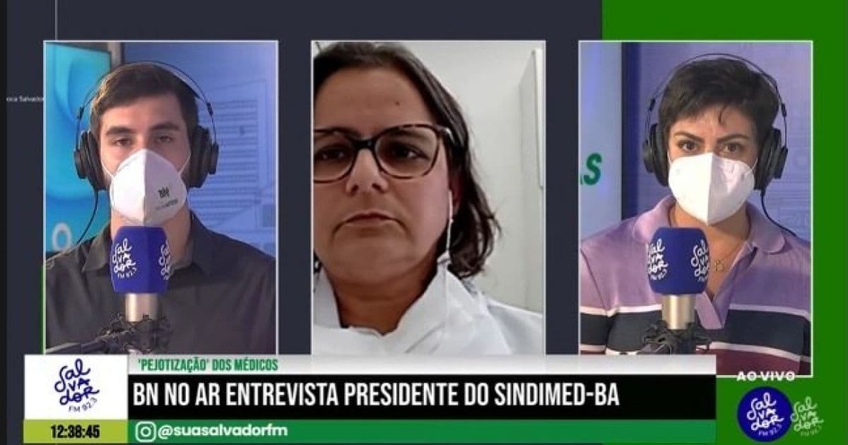 'Pejotização' dos médicos na Bahia 'precariza' e 'vilipendia' profissionais, argumenta Sindimed