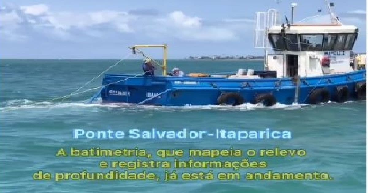 Batimetria marca reinício de estudos para ponte Salvador-Itaparica