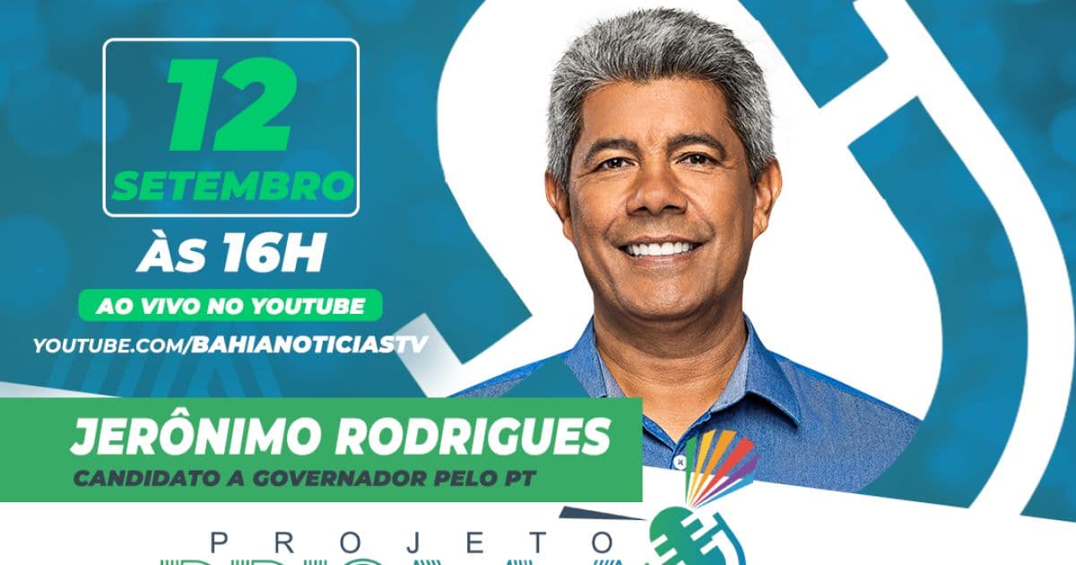Bahia Notícias entrevista Jerônimo Rodrigues, do PT, no Projeto Prisma