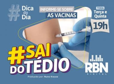 #SaiDoTedio: Informe-se sobre as candidatas a vacina contra a Covid-19