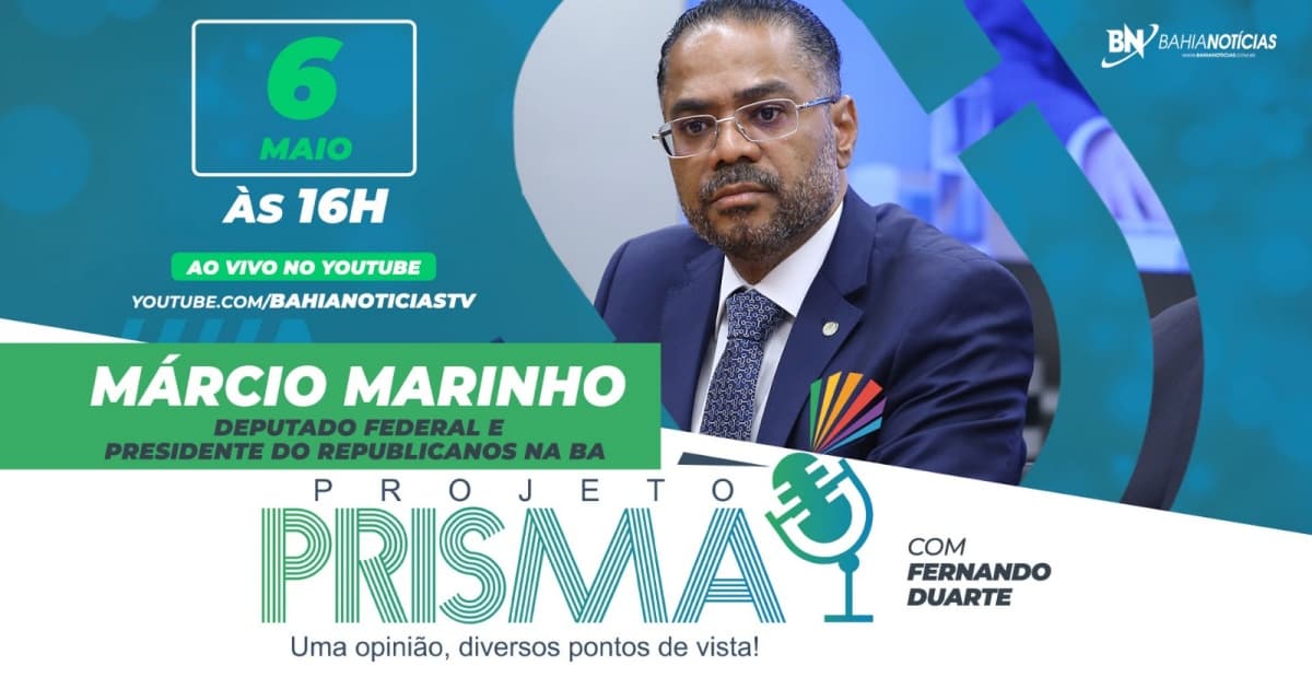 Projeto Prisma entrevista Márcio Marinho, deputado federal e presidente do Republicanos na Bahia