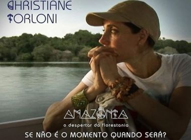 Diretora de filme sobre Amazônia, Christiane Torloni critica competência de Ricardo Salles