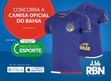 Programa da RBN sorteia camisa oficial do Esporte Clube Bahia
