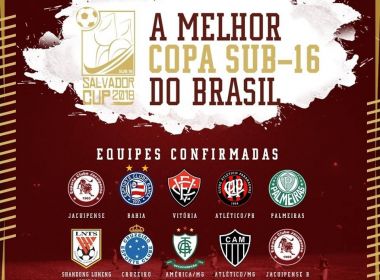 Sub-16: Salvador Cup divulga tabela completa; confira os jogos