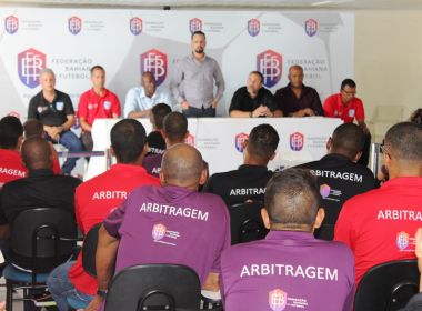 FBF promove reunião com árbitros do Baianão para discutir erros e reclamações dos clubes