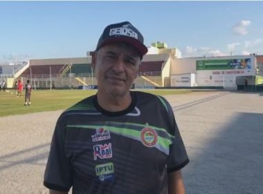 Série D: Barbosinha valoriza tempo para trabalhar antes de estreia da Juazeirense