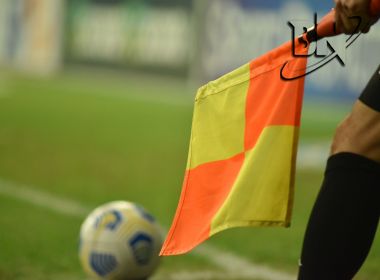Confira as arbitragens dos jogos dos clubes baianos pela 12ª rodada da Série D