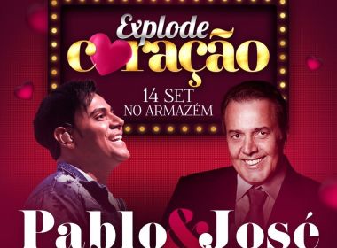 'Explode Coração': José Augusto e Pablo fazem show em Vilas do Atlântico