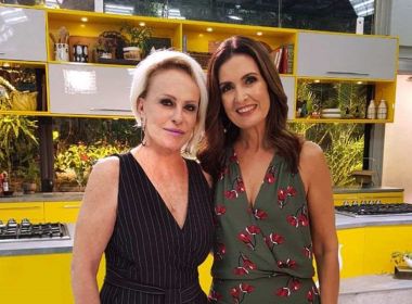Ana Maria Braga e Fátima Bernardes voltam à grade da Globo a partir desta segunda