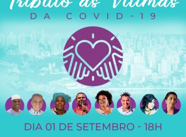 Artistas baianos e religiosos fazem live em tributo às vítimas da pandemia da Bahia