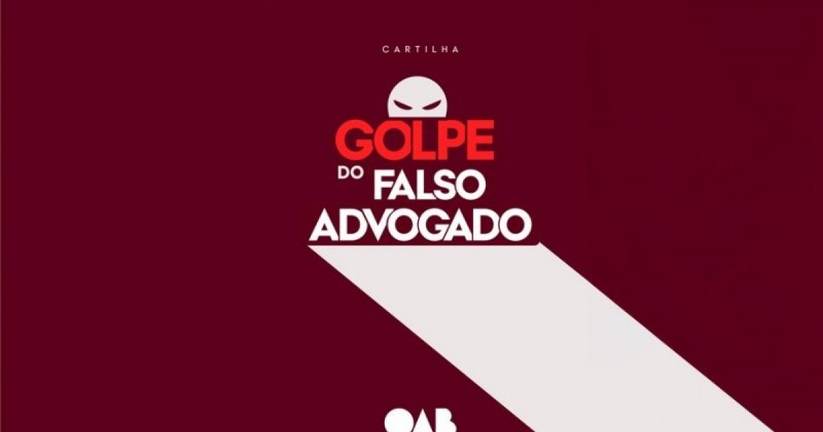 OAB-BA lança cartilha para alertar população contra golpe do falso advogado