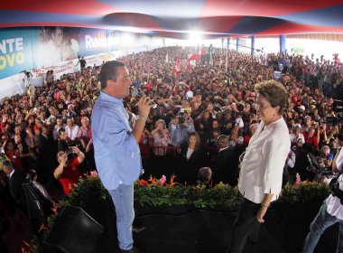 Rui Costa altera agenda para encontrar Dilma Rousseff em Salvador