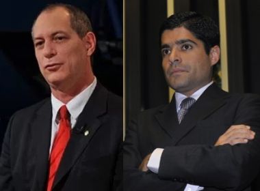 Ciro Gomes pede a ACM Neto lista de pessoas para ligar e pedir desculpas