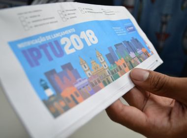 TJ-BA admite inconstitucionalidade em reajuste do IPTU de Salvador