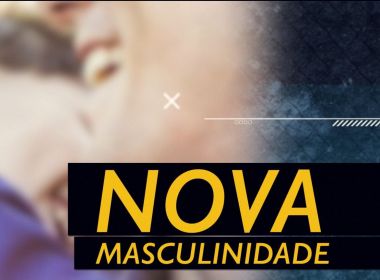 Nova Masculinidade: O machismo na infância