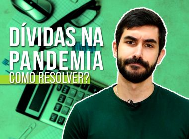 3 em Pauta: Se endividou na pandemia da Covid-19? Saiba como resolver