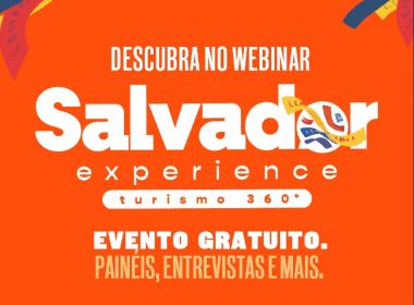 Salvador Experience: Atrativos da Bahia e conteúdo sobre turismo em evento gratuito