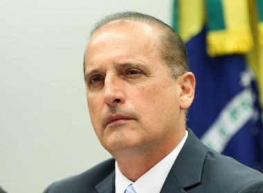 Ministro Onyx Lorenzoni tem empresa que deve R$ 822 mil à União