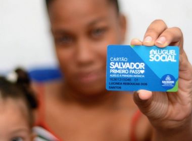 Prefeitura de Salvador investe mais de R$ 52 milhões com programas de benefícios sociais