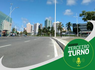 'Terceiro Turno': Medidas de restrição ficam mais rígidas em três áreas de Salvador