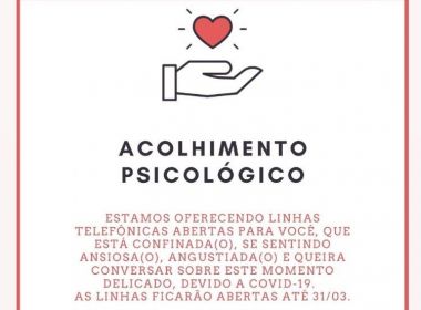 Profissionais oferecem apoio psicológico por telefone para pessoas em isolamento na BA