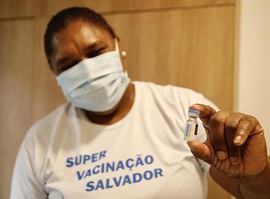 Vacinação contra Covid-19 segue em Salvador nesta terça-feira